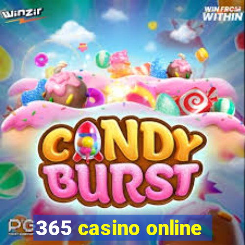 365 casino online