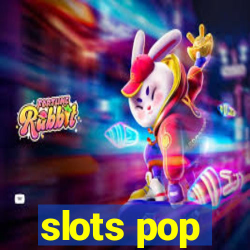 slots pop