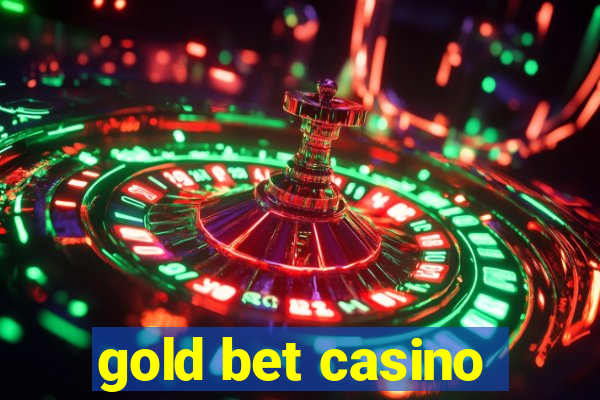 gold bet casino