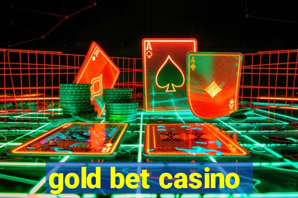 gold bet casino