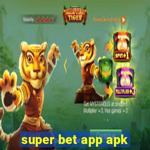 super bet app apk