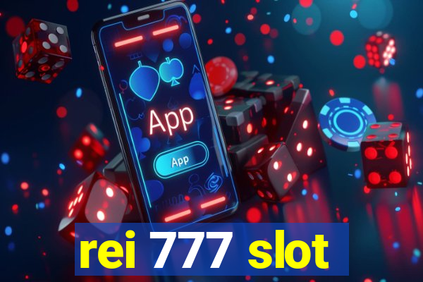 rei 777 slot