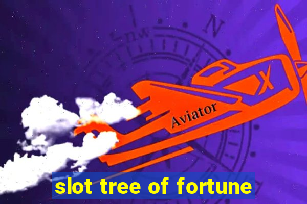 slot tree of fortune