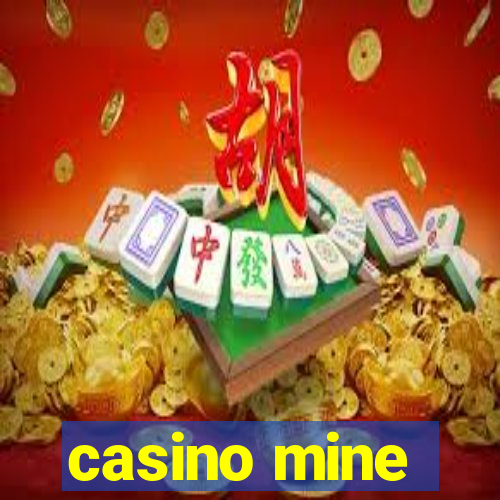 casino mine