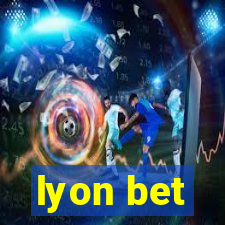 lyon bet