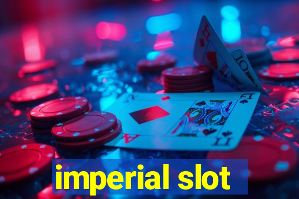 imperial slot