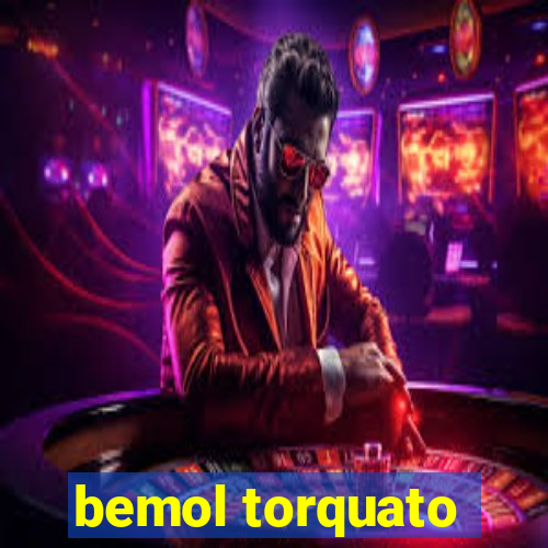 bemol torquato