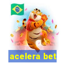 acelera bet