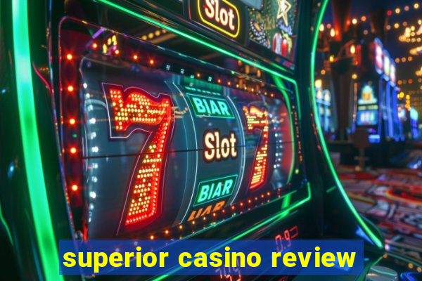 superior casino review