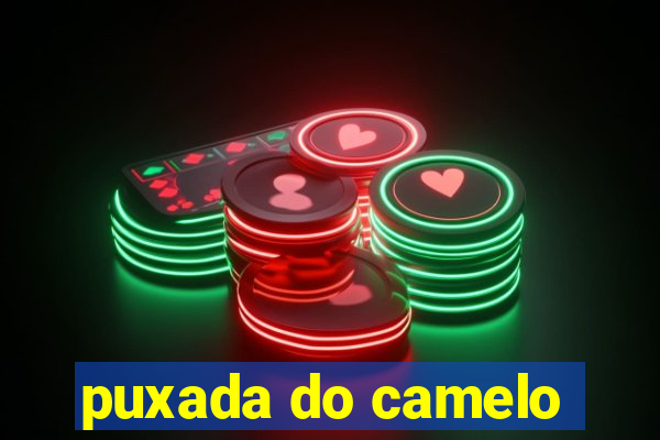 puxada do camelo