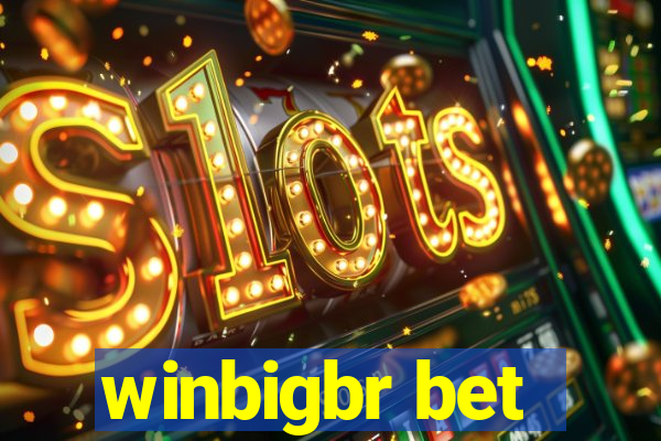 winbigbr bet