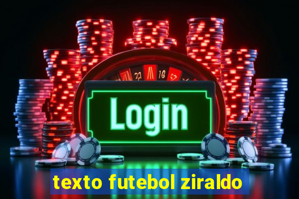 texto futebol ziraldo