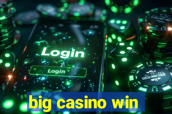 big casino win