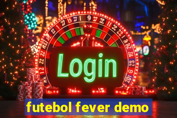 futebol fever demo