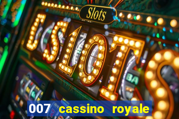 007 cassino royale rede canais