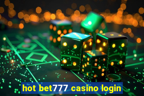 hot bet777 casino login