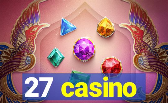 27 casino