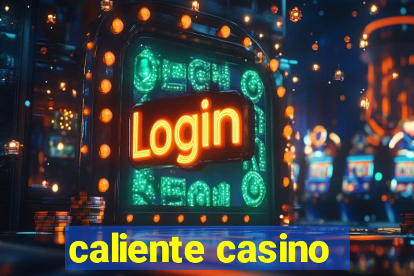 caliente casino