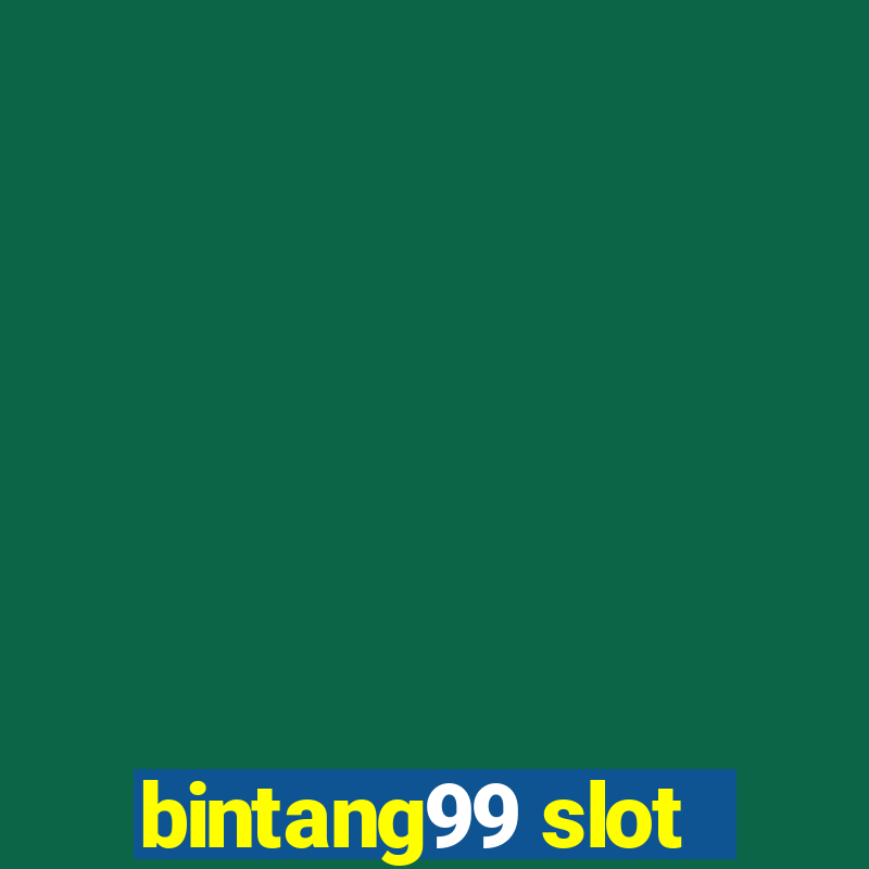 bintang99 slot