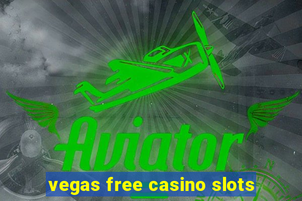 vegas free casino slots