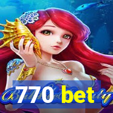 770 bet