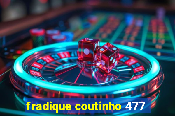 fradique coutinho 477