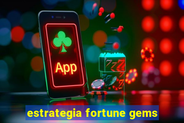 estrategia fortune gems