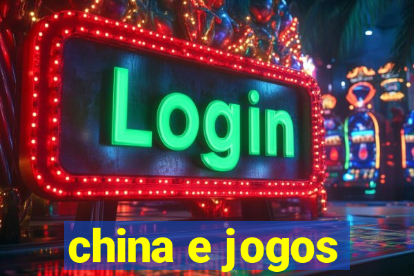 china e jogos