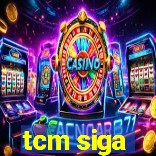 tcm siga