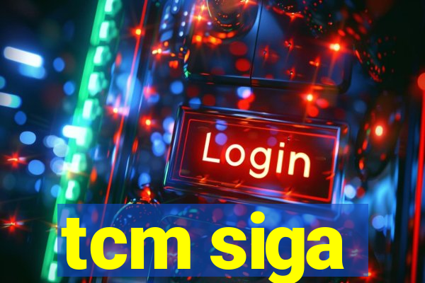 tcm siga