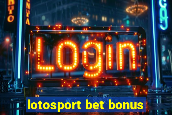 lotosport bet bonus