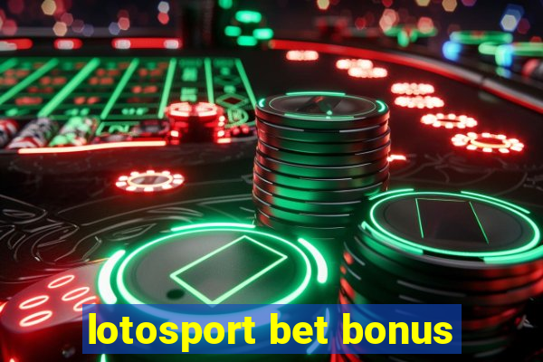 lotosport bet bonus