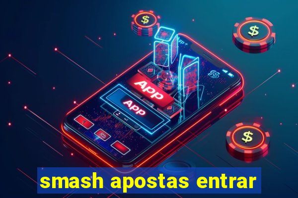 smash apostas entrar