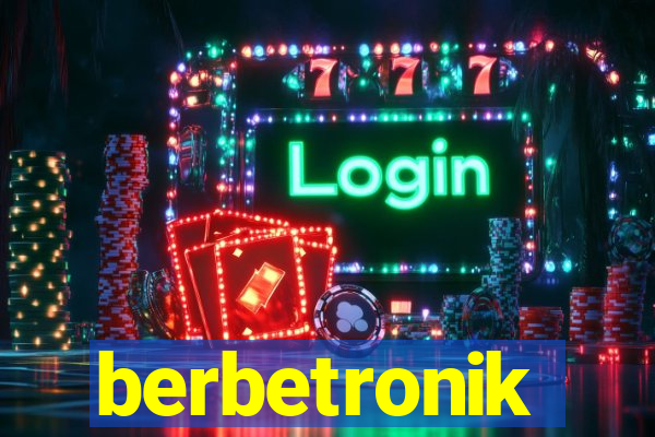 berbetronik