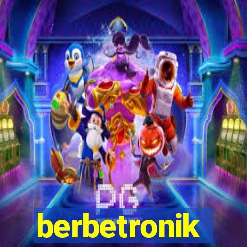 berbetronik