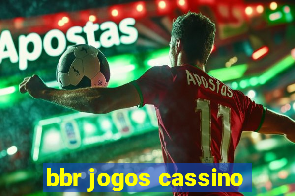 bbr jogos cassino