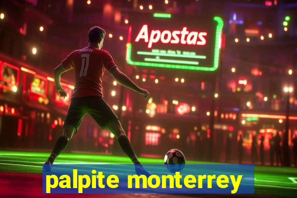 palpite monterrey