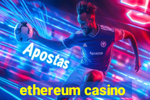 ethereum casino