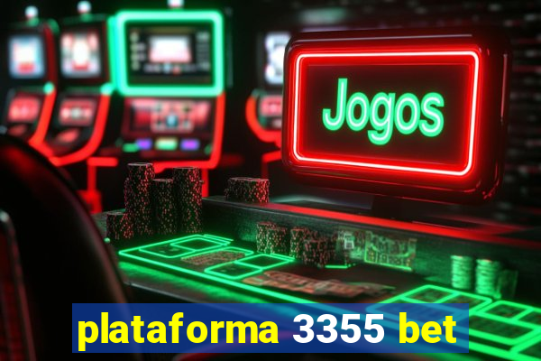 plataforma 3355 bet