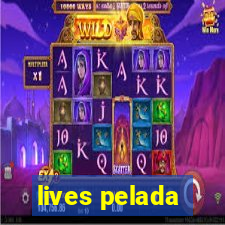 lives pelada