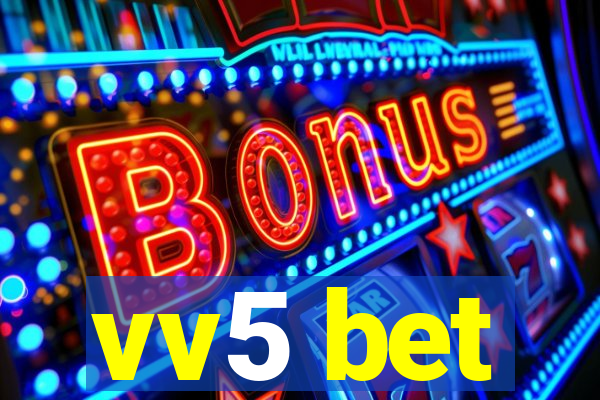 vv5 bet