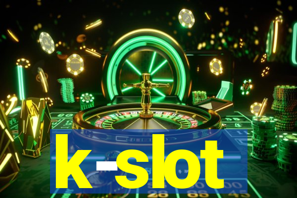 k-slot