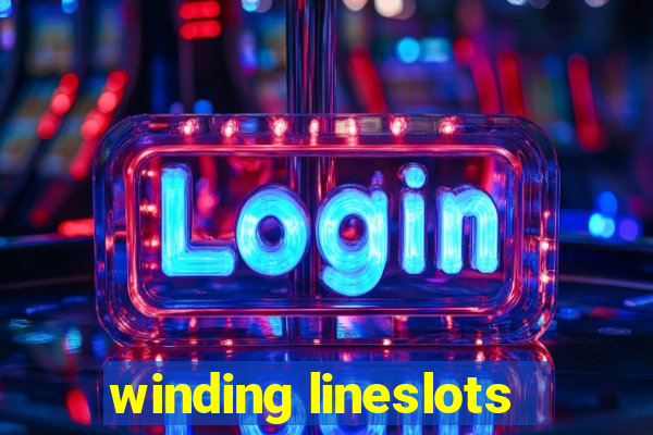 winding lineslots