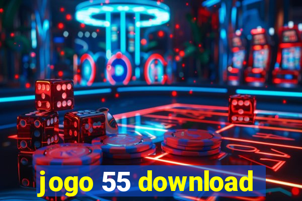 jogo 55 download