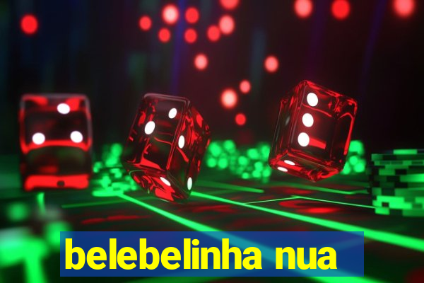 belebelinha nua