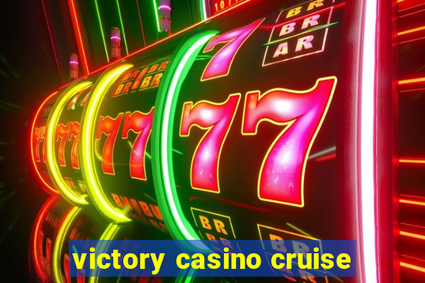 victory casino cruise