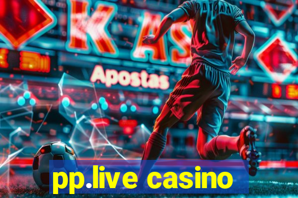 pp.live casino