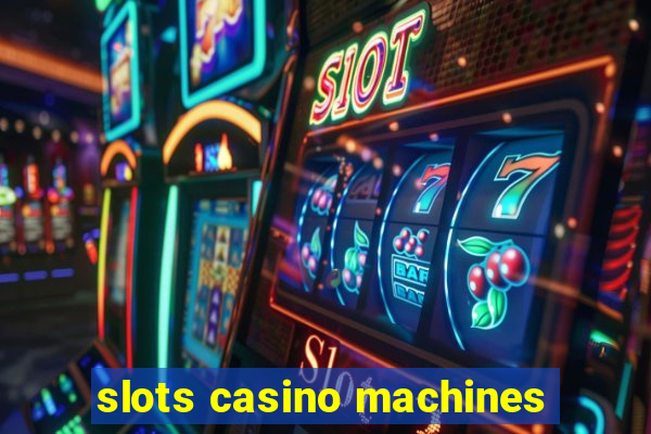 slots casino machines