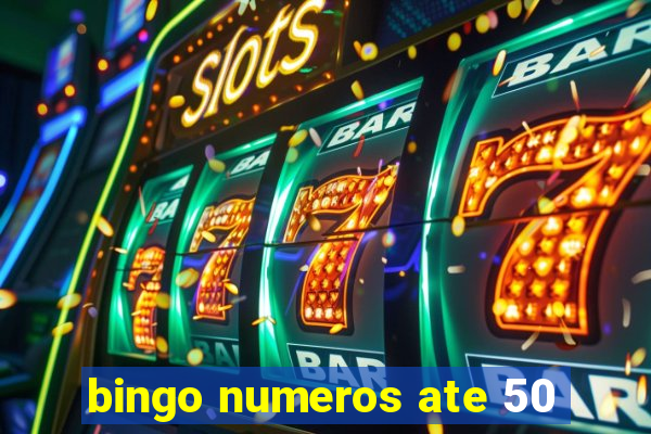 bingo numeros ate 50