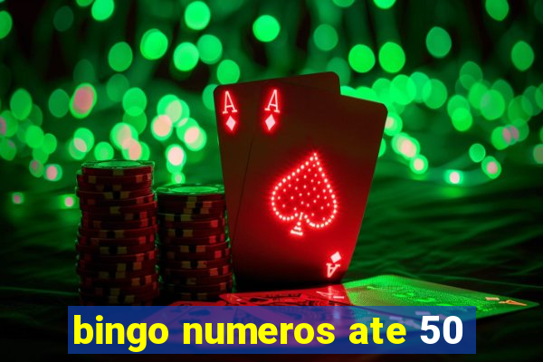 bingo numeros ate 50